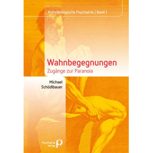 Michael Schödlbauer - Wahnbegegnungen