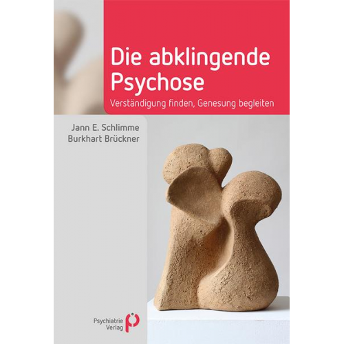 Jann Schlimme & Burkhart Brückner - Die abklingende Psychose