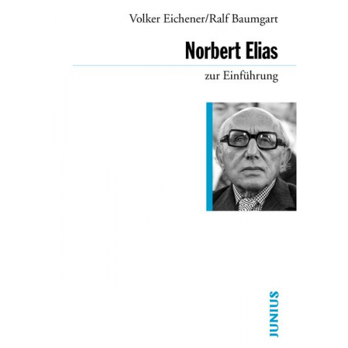 Ralf Baumgart & Volker Eichener - Norbert Elias zur Einführung