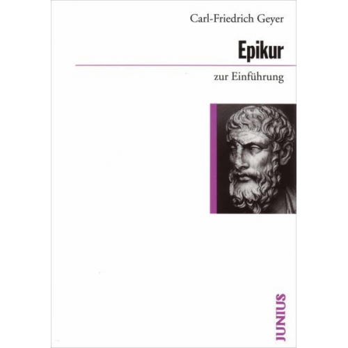 Carl-Friedrich Geyer - Epikur zur Einführung