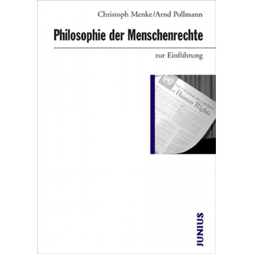 Christoph Menke & Arnd Pollmann - Philosophie der Menschenrechte zur Einführung