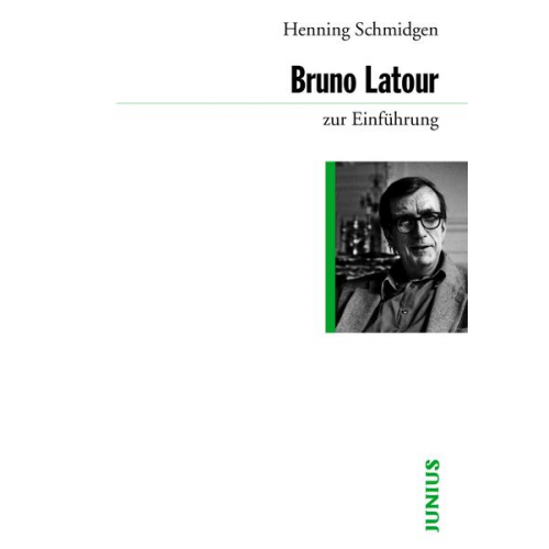 Henning Schmidgen - Bruno Latour zur Einführung