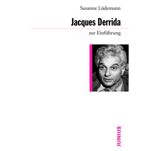 Susanne Lüdemann - Jacques Derrida zur Einführung