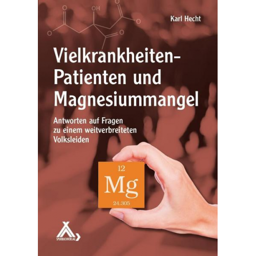 Karl Hecht - Vielkrankheiten-Patienten und Magnesiummangel