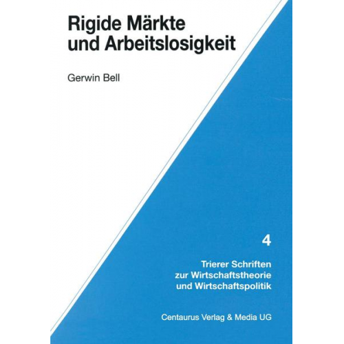 Gerwin Bell - Rigide Märkte und Arbeitslosigkeit