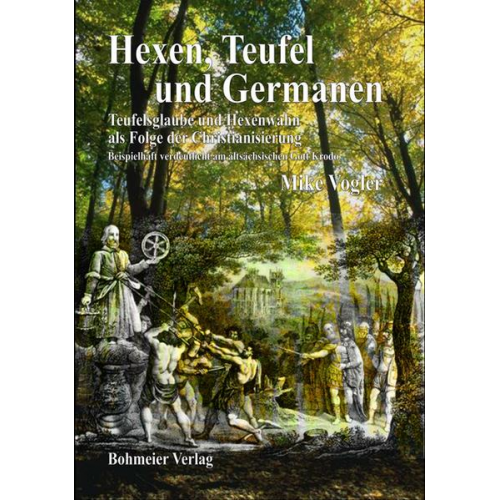 Mike Vogler - Hexen, Teufel und Germanen