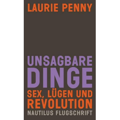 Laurie Penny - Unsagbare Dinge