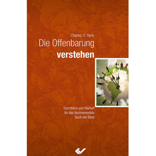 Charles C. Ryrie - Die Offenbarung verstehen