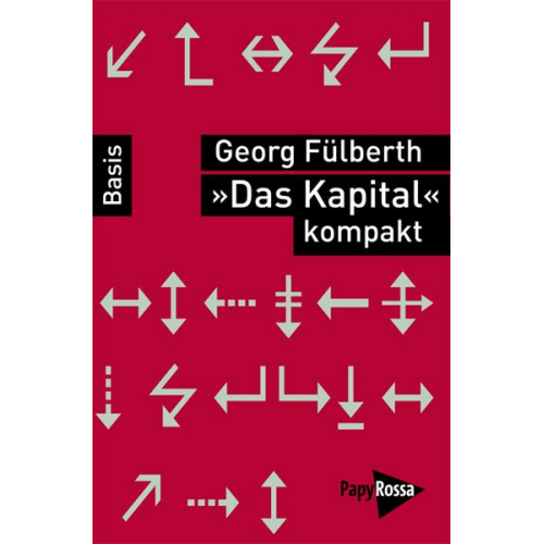 Georg Fülberth - Das Kapital' kompakt