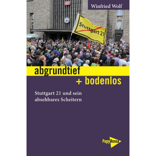 Winfried Wolf - Abgrundtief + bodenlos