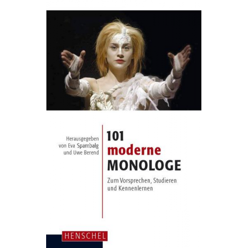 Eva Spambalg & Uwe Berend - 101 moderne Monologe