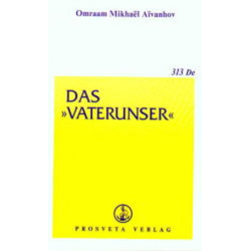 Omraam Mikhael Aivanhov - Das Vaterunser