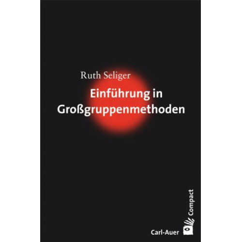 Ruth Seliger - Einführung in Großgruppenmethoden