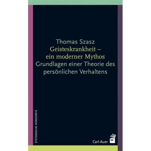 Thomas Szasz - Geisteskrankheit - ein moderner Mythos