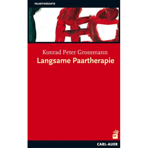 Konrad Peter Grossmann - Langsame Paartherapie