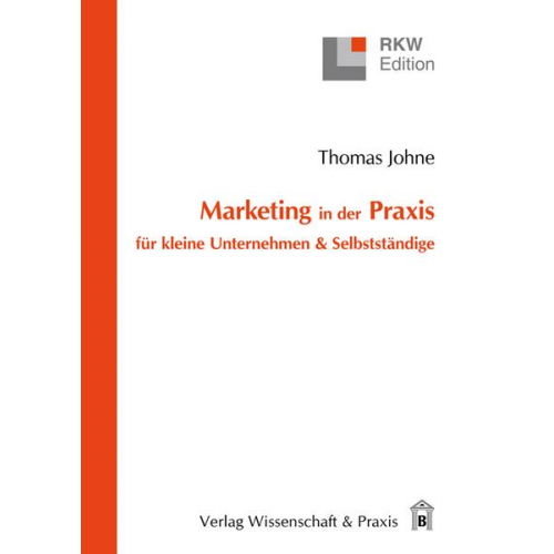 Thomas Johne - Marketing in der Praxis für kleine Unternehmen & Selbstständige.