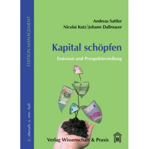 Andreas Sattler & Nicolai Kutz & Johann Dallmayer - Sattler, A: Kapital schöpfen