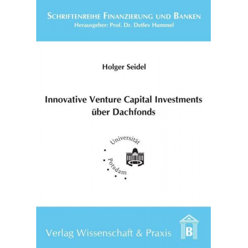 Holger Seidel - Innovative Venture Capital-Investments über Dachfonds.