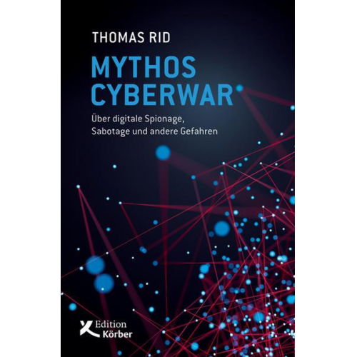 Thomas Rid - Mythos Cyberwar