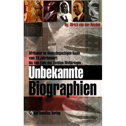 Ulrich van der Heyden - Unbekannte Biographien