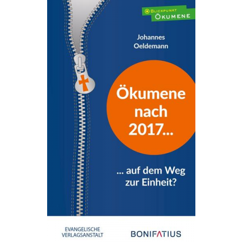 Johannes Oeldemann - Ökumene nach 2017 – auf dem Weg zur Einheit?