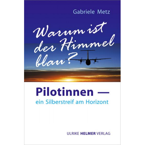 Gabriele Metz - Warum ist der Himmel blau?