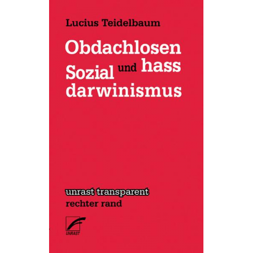 Lucius Teidelbaum - Obdachlosenhass und Sozialdarwinismus