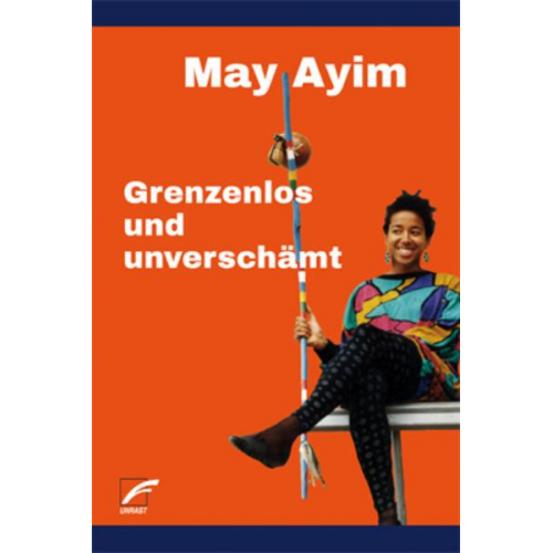 May Ayim - Grenzenlos und unverschämt