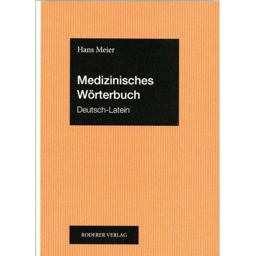 Hans Meier - Medizinisches Wörterbuch Deutsch-Latein