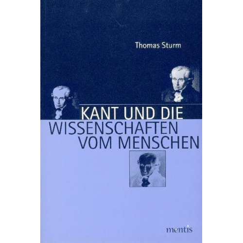 Thomas Sturm - Kant und die Wissenschaften vom Menschen