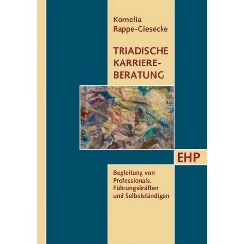 Kornelia Rappe-Giesecke - Triadische Karriereberatung