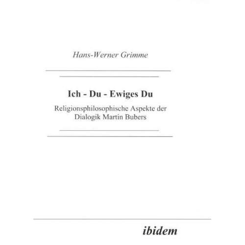 Hans W. Grimme - Ich - Du - Ewiges Du