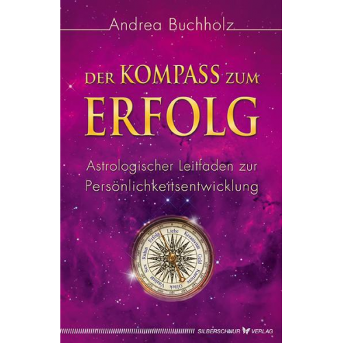 Andrea Buchholz - Der Kompass zum Erfolg