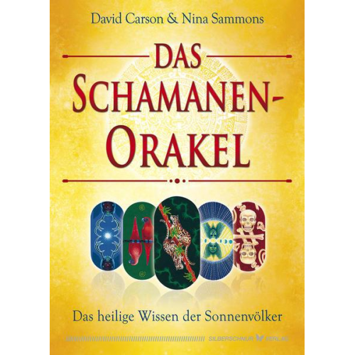 David Carson & Nina Sammons - Das Schamanen-Orakel