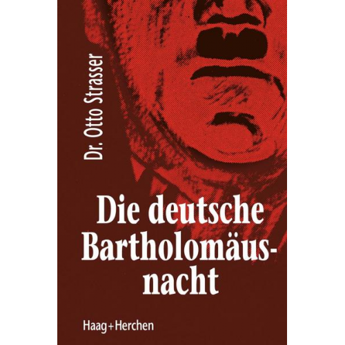 Otto Strasser - Die deutsche Bartholomäusnacht