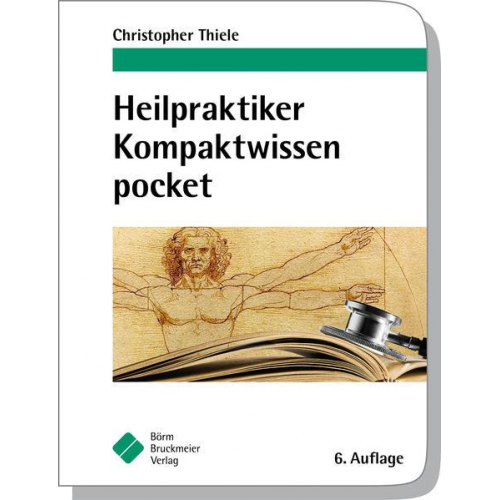 Christopher Thiele - Heilpraktiker Kompaktwissen pocket