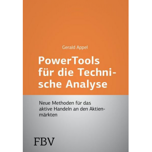 Gerald Appel - Power-Tools für die Technische Analyse