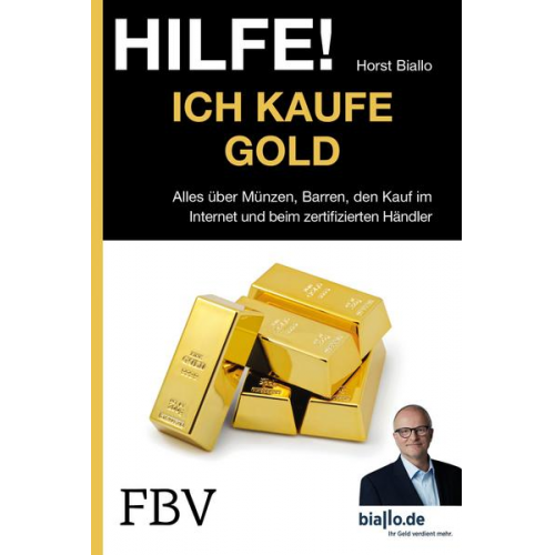 Horst Biallo - Hilfe! Ich kaufe Gold