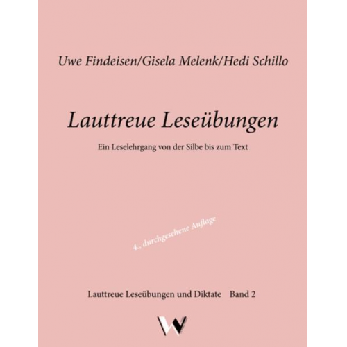 Uwe Findeisen & Gisela Melenk & Hedi Schillo - Lauttreue Leseübungen