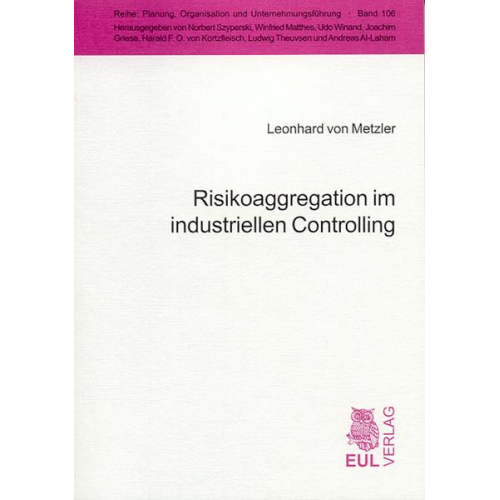 Leonhard Metzler - Risikoaggregation im industriellen Controlling