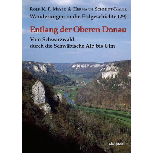 Rolf K. F. Meyer & Hermann Schmidt-Kaler - Entlang der Oberen Donau