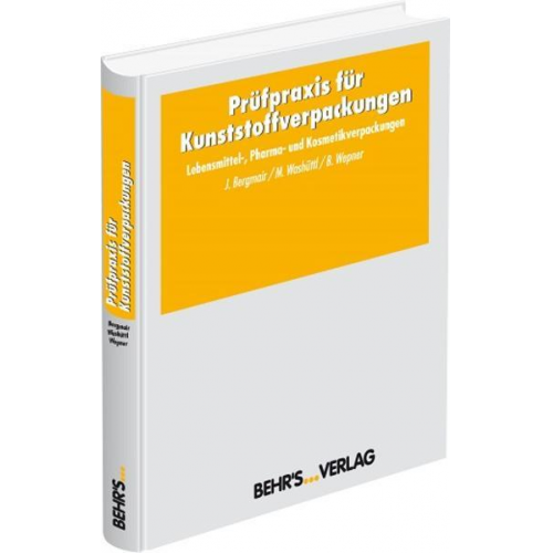 Johannes Bergmair & Dipl.-Ing. Michael Washüttl & Dipl.-Ing. Beatrix Wepner - Prüfpraxis für Kunststoffverpackungen