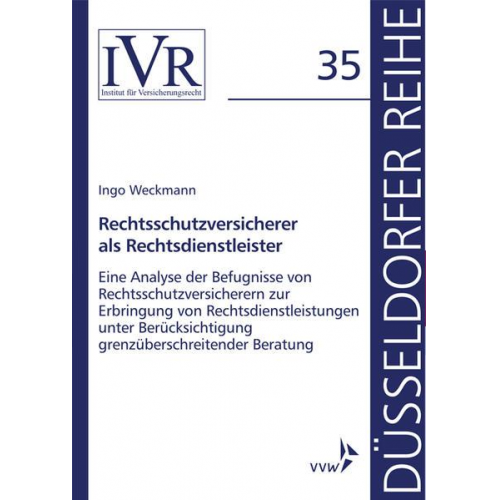 Ingo Weckmann - Rechtsschutzversicherer als Rechtsdienstleister