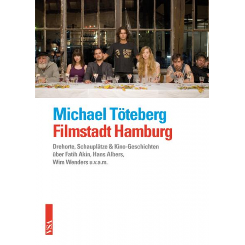 Michael Töteberg - Filmstadt Hamburg