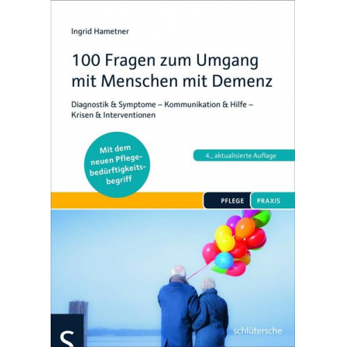 Ingrid Hametner - 100 Fragen zum Umgang mit Menschen mit Demenz