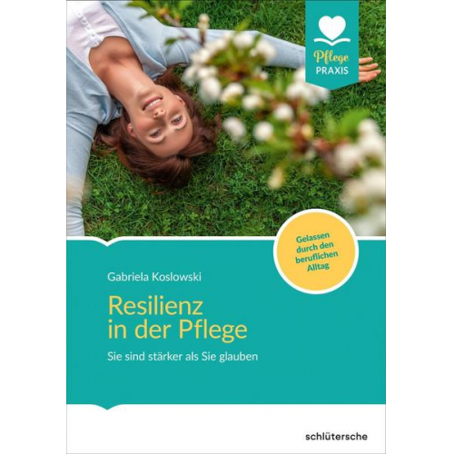 Gabriela Koslowski - Resilienz in der Pflege