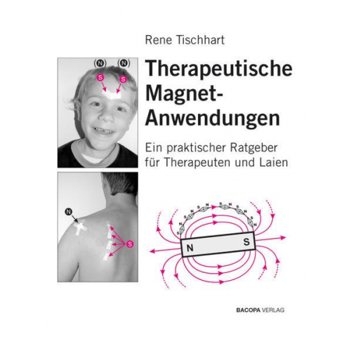 Rene Tischhart - Therapeutische Magnetanwendungen