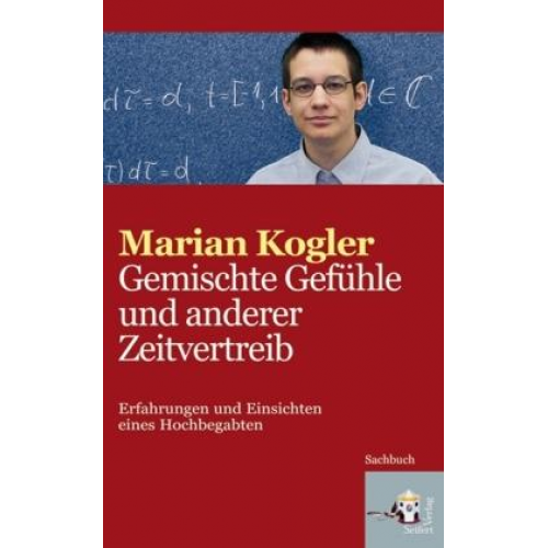 Marian Kogler - Gemischte Gefühle und anderer Zeitvertreib