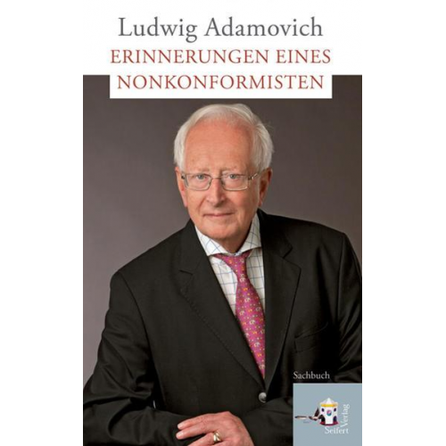 Ludwig Adamovich - Erinnerungen eines Nonkonformisten