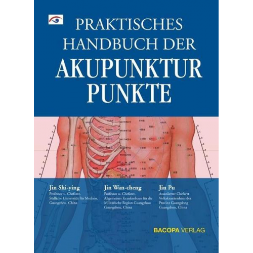 Shi-ying Jin & Wan-cheng Jin & Pu Jin - Praktisches Handbuch der Akupunkturpunkte